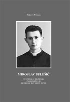 Miroslav Bulešić - svećenik i mučenik